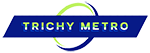 Trichy Metro